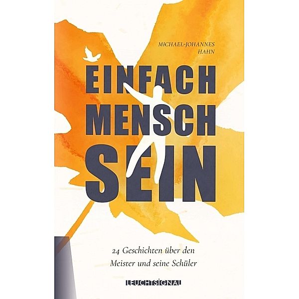 Einfach Mensch sein, Michael-Johannes Hahn