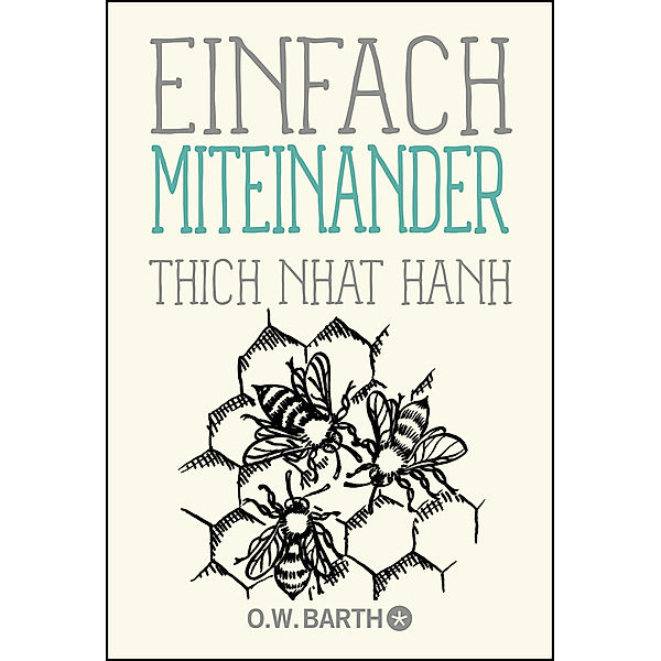 Einfach miteinander, Thich Nhat Hanh