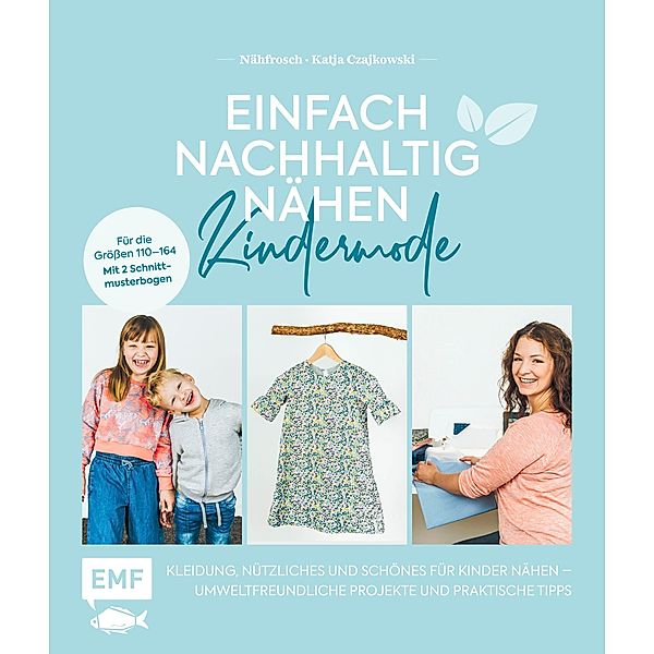 Einfach nachhaltig nähen - Kindermode, Katja Czajkowski