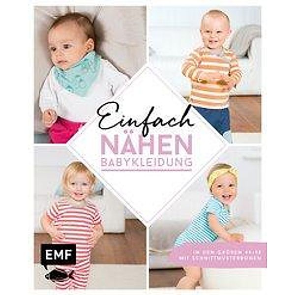 Einfach nähen - Babykleidung, Maria Ludwig, Lissi Wilbat, Petra Wünsche