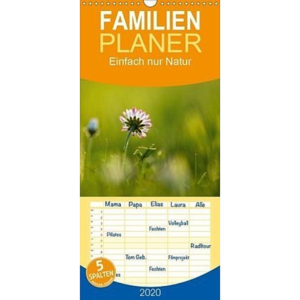 Einfach nur Natur - Familienplaner hoch (Wandkalender 2020 , 21 cm x 45 cm, hoch), Petra Schiller