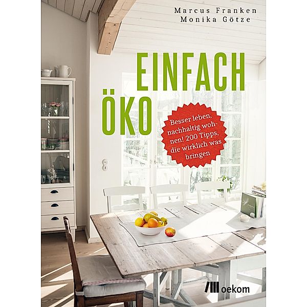 Einfach öko, Marcus Franken, Monika Götze