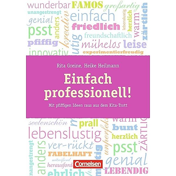 Einfach professionell!, Rita Greine, Heike Heilmann