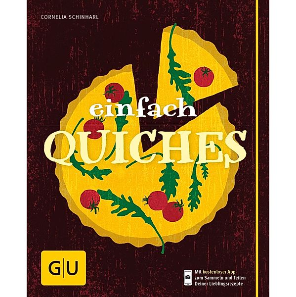 Einfach Quiches / GU Einfach kochen, Cornelia Schinharl