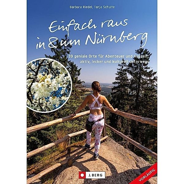 Einfach raus in und um Nürnberg, Barbara Riedel, Tanja Schulte