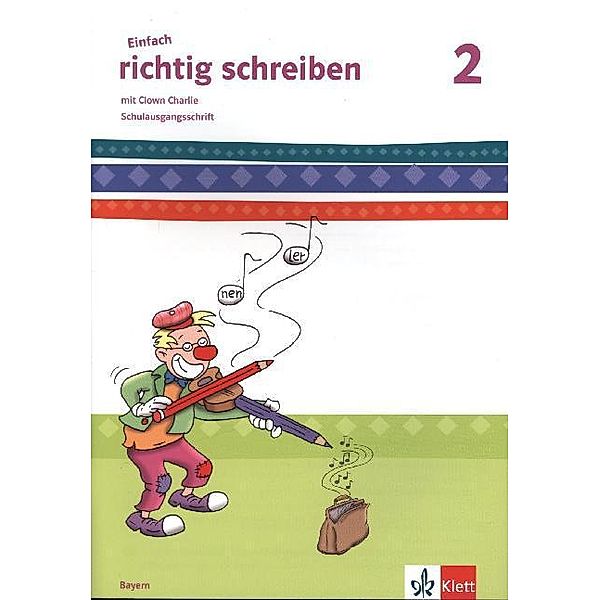 Einfach richtig schreiben 2. Ausgabe Bayern