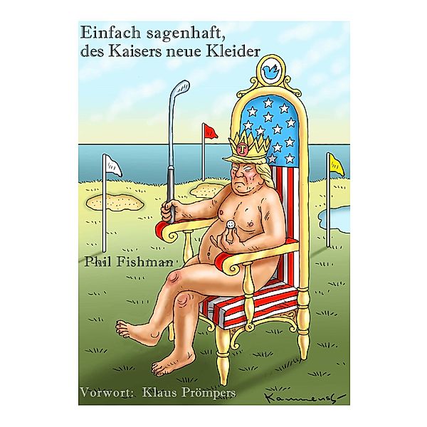 Einfach sagenhaft, des Kaisers neue Kleider, Phil Fishman