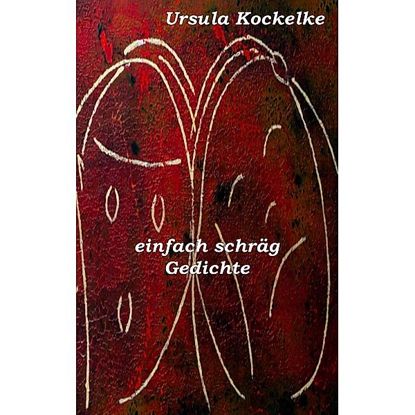 einfach schräg, Ursula Kockelke