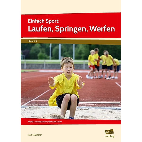 Einfach Sport / Einfach Sport: Laufen, Springen, Werfen, Andrea Dincher