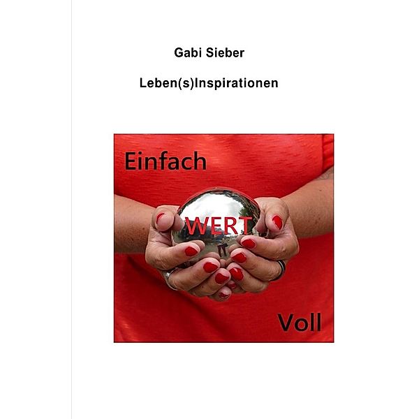 Einfach -Wert - Voll, Gabi Sieber