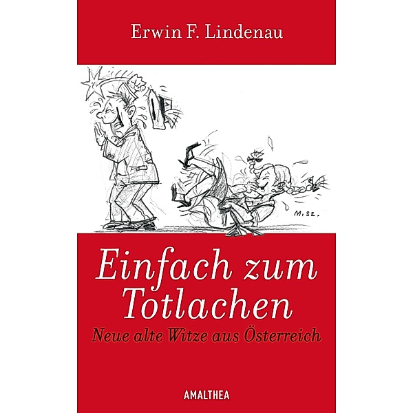 Einfach zum Totlachen, Erwin F. Lindenau