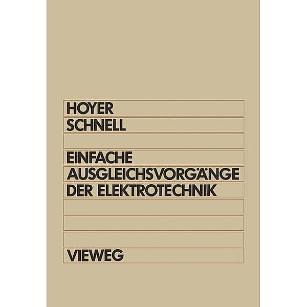 Einfache Ausgleichsvorgänge der Elektrotechnik, Konrad Hoyer, Gerhard Schnell