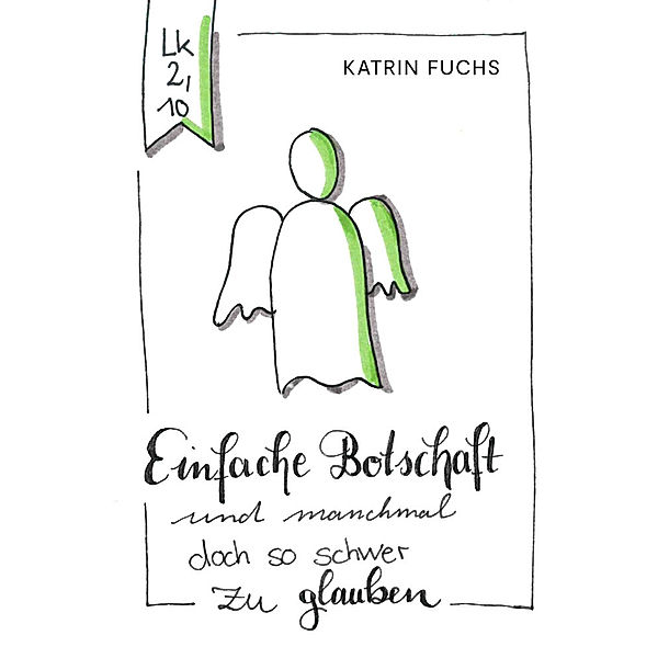 Einfache Botschaft, Karin Fuchs