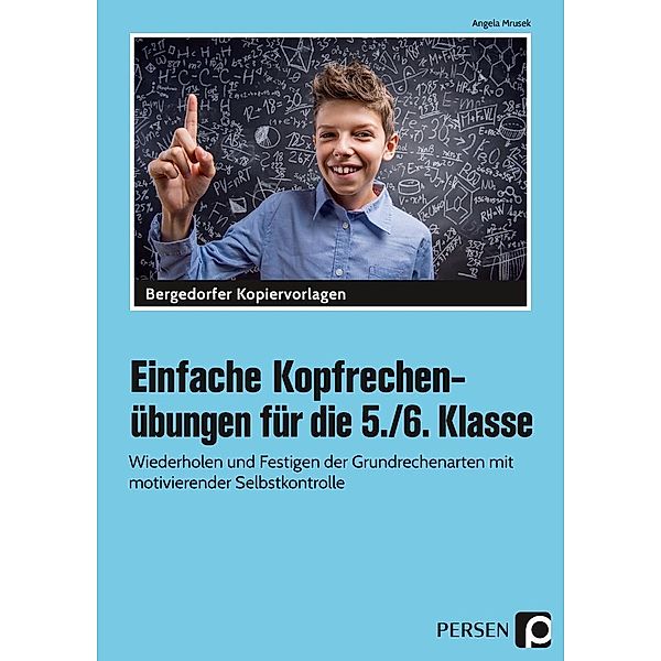 Einfache Kopfrechenübungen für die 5./6. Klasse, Angela Mrusek