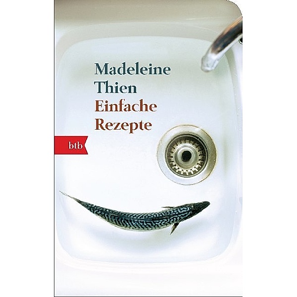 Einfache Rezepte, Madeleine Thien
