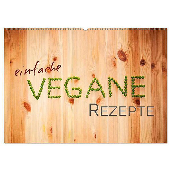 Einfache vegane Rezepte (Wandkalender 2024 DIN A2 quer), CALVENDO Monatskalender, Photography PM