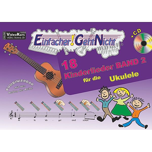 Einfacher!-Geht-Nicht: 18 Kinderlieder für die Ukulele, mit Audio-CD.Bd.2, Anton Oberlin, Martin Leuchtner, Bruno Waizmann