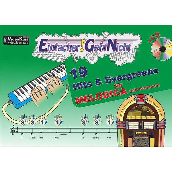 Einfacher!-Geht-Nicht: 19 Hits & Evergreens, für MELODICA (mit Schlauch), m. Audio-CD, Martin Leuchtner, Bruno Waizmann