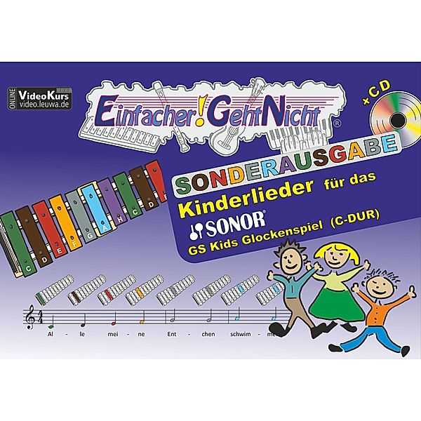 Einfacher!-Geht-Nicht / Einfacher!-Geht-Nicht: Kinderlieder, für das SONOR GS Kids Glockenspiel (C-DUR), m. Audio-CD.Bd.1, Martin Leuchtner, Bruno Waizmann