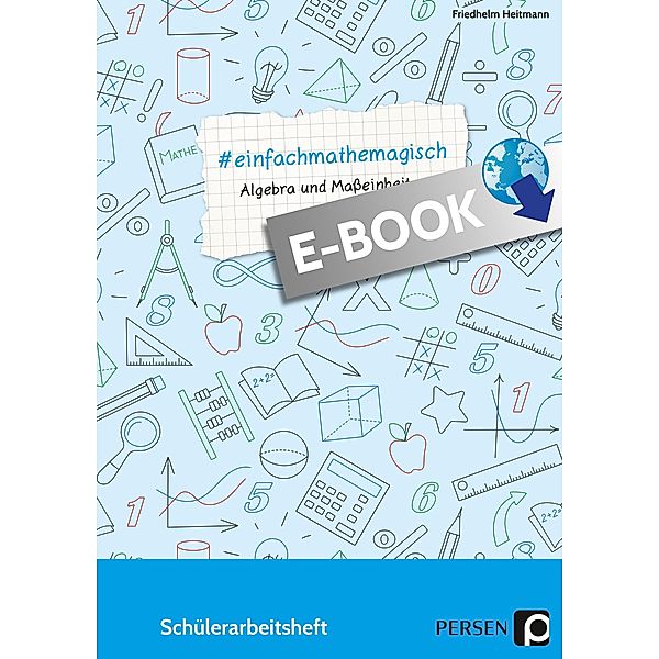 #einfachmathemagisch - Algebra und Maßeinheiten, Friedhelm Heitmann