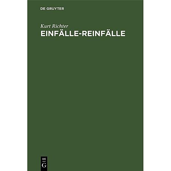 Einfälle-Reinfälle, Kurt Richter