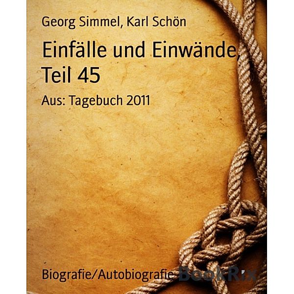 Einfälle und Einwände, Teil 45, Georg Simmel, Karl Schön