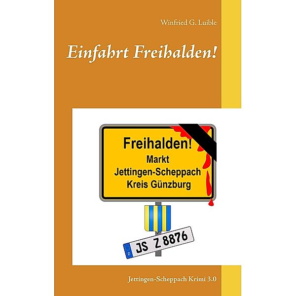 Einfahrt Freihalden!, Winfried G. Luible