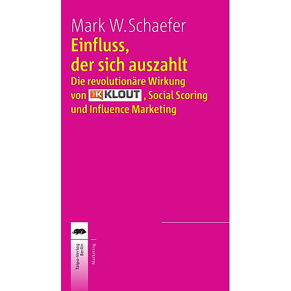 Einfluss, der sich auszahlt, Mark Schaefer