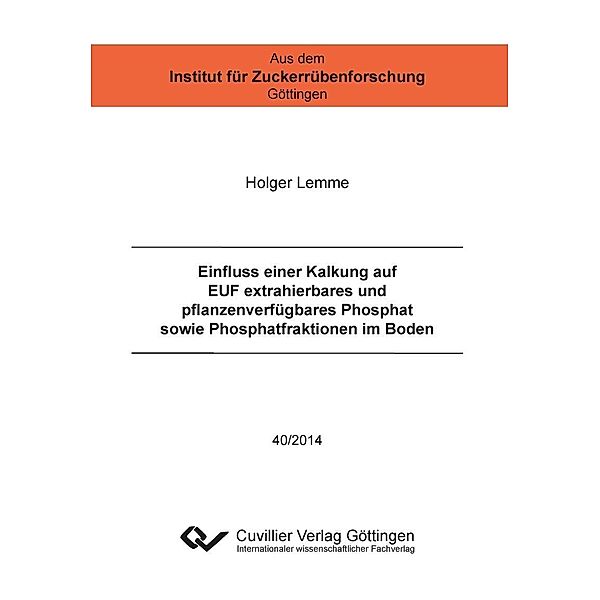 Einfluss einer Kalkung auf EUF extrahierbares und pflanzenverfügbares Phosphat sowie Phosphatfraktionen im Boden