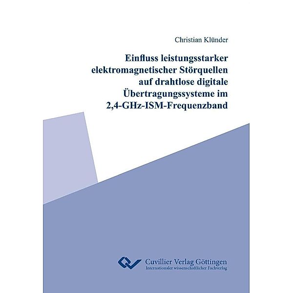 Einfluss leistungsstarker elektromagnetischer Störquellen auf drahtlose digitale Übertragungssysteme im 2,4-GHz-ISM-Frequenzband