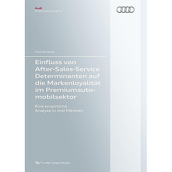 Einfluss von After-Sales-Service Determinanten auf die Markenloyalität im Premiumautomobilsektor