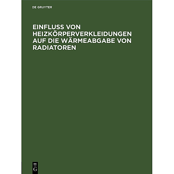 Einfluss von Heizkörperverkleidungen auf die Wärmeabgabe von Radiatoren