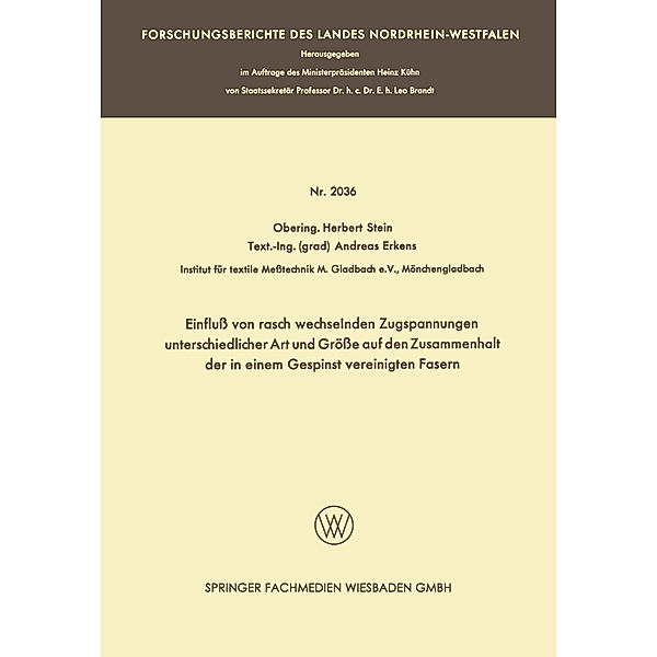 Einfluß von rasch wechselnden Zugspannungen unterschiedlicher Art und Größe auf den Zusammenhalt der in einem Gespinst vereinigten Fasern, Herbert Stein