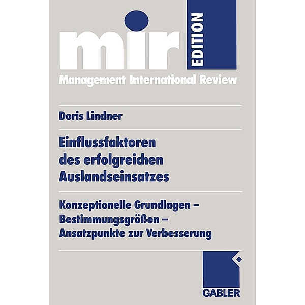 Einflussfaktoren des erfolgreichen Auslandseinsatzes / mir-Edition, Doris Lindner-Lohmann