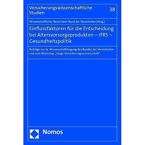 Einflussfaktoren für die Entscheidung bei Altersvorsorgeprodukten - IFRS - Gesundheitspolitik