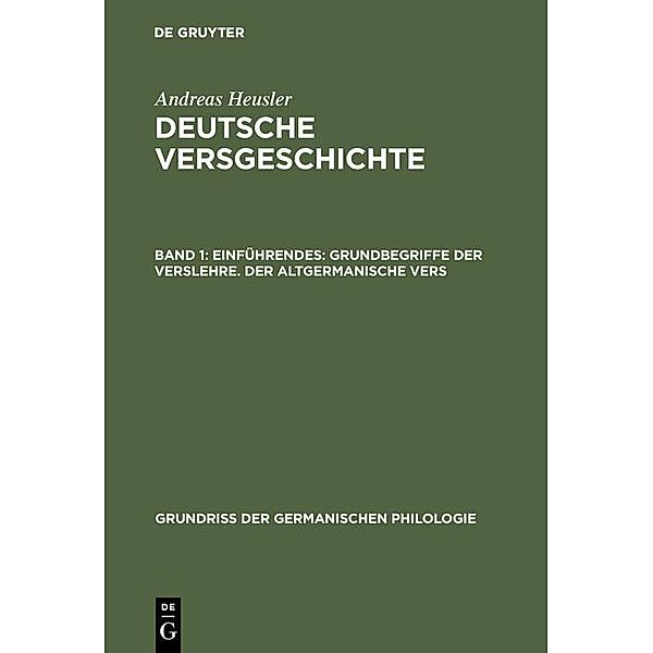 Einführendes: Grundbegriffe der Verslehre. Der altgermanische Vers / Grundriss der germanischen Philologie Bd.8, Andreas Heusler