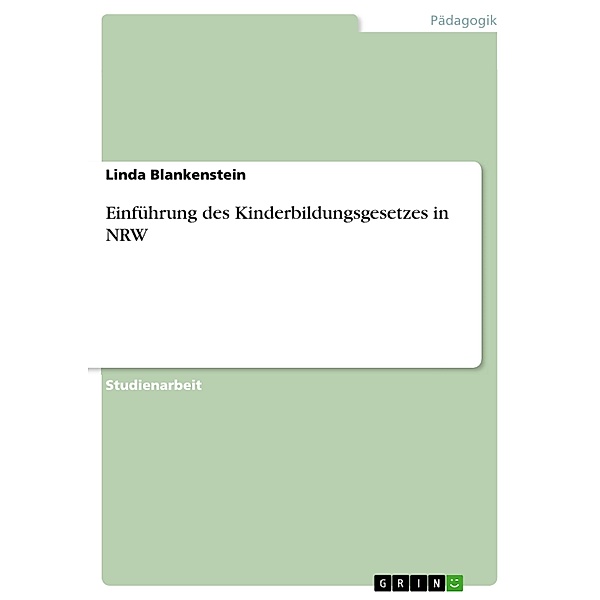 Einführung des Kinderbildungsgesetzes in NRW, Linda Blankenstein
