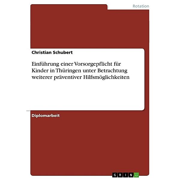 Einführung einer Vorsorgepflicht für Kinder in Thüringen unter Betrachtung weiterer präventiver Hilfsmöglichkeiten, Christian Schubert