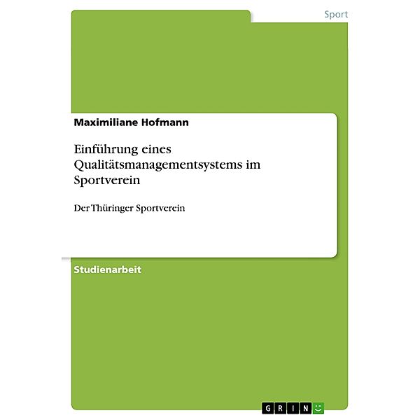 Einführung eines Qualitätsmanagementsystems im Sportverein, Maximiliane Hofmann