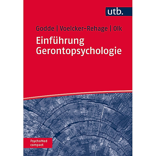 Einführung Gerontopsychologie, Ben Godde, Claudia Voelcker-Rehage, Bettina Olk