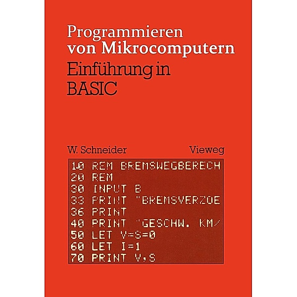 Einführung in BASIC / Programmieren von Mikrocomputern Bd.1, Wolfgang Schneider