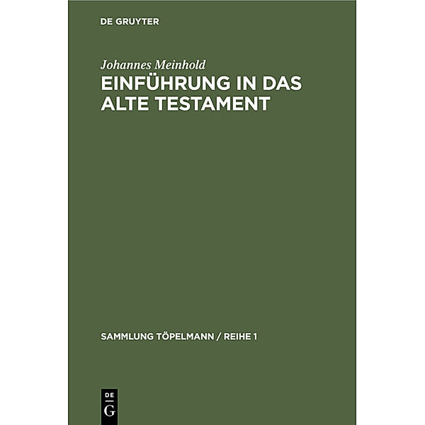 Einführung in das Alte Testament, Johannes Meinhold