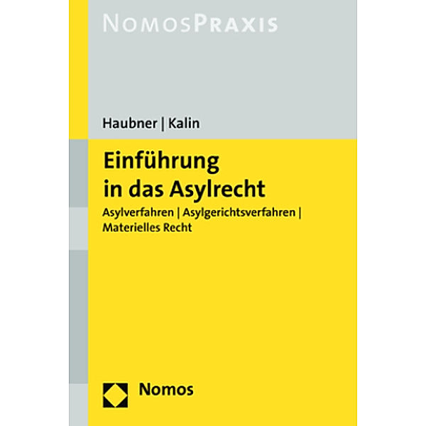 Einführung in das Asylrecht, Petra Haubner, Maria Kalin