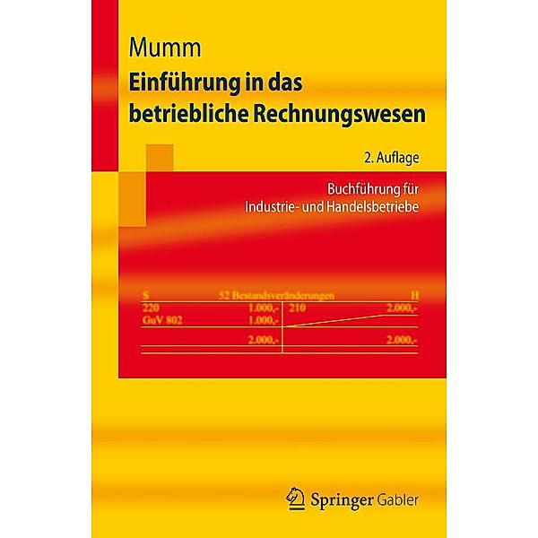 Einführung in das betriebliche Rechnungswesen / Springer-Lehrbuch Bd.5025, Mirja Mumm