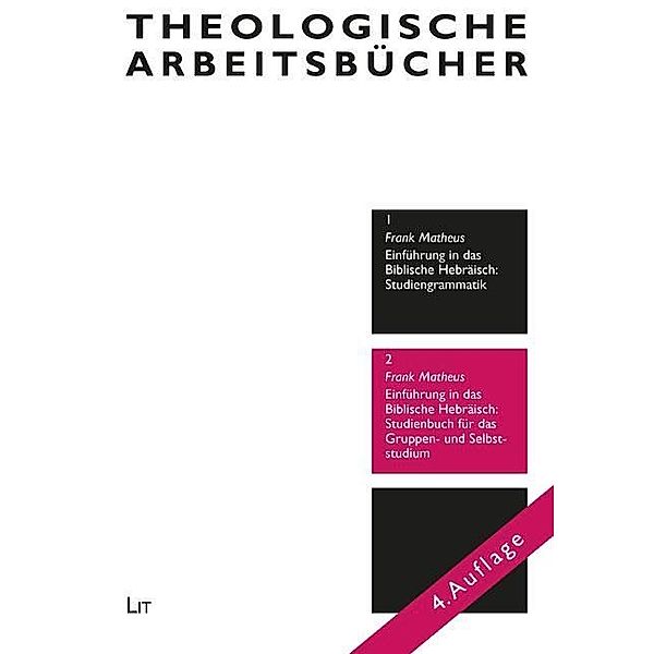 Einführung in das Biblische Hebräisch: Studienbuch für das Gruppen- und Selbststudium, Frank Matheus