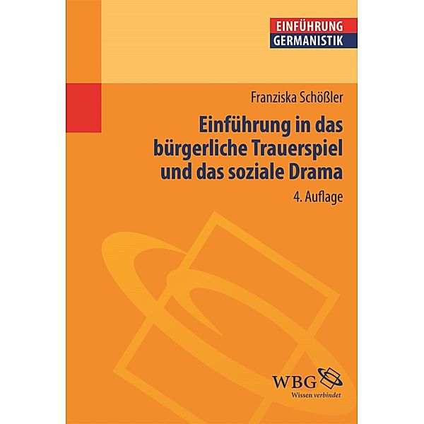 Einführung in das bürgerliche Trauerspiel und das soziale Drama, Franziska Schößler