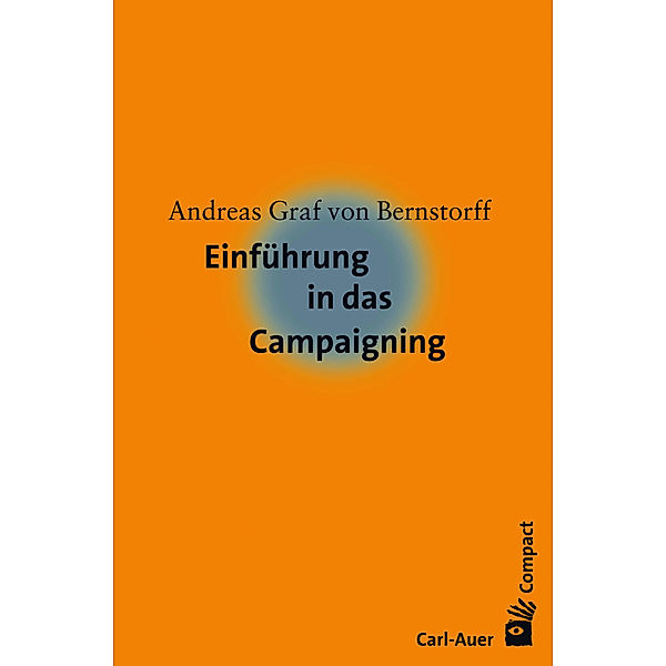 Einführung in das Campaigning, Andreas von Bernstorff
