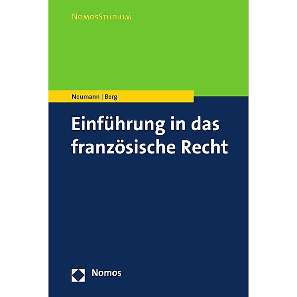 Einführung in das französische Recht / NomosStudium, Sybille Neumann, Oliver Berg