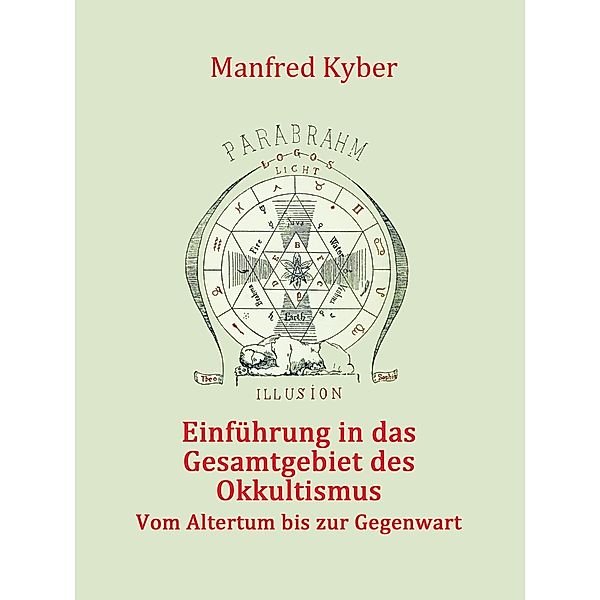 Einführung in das Gesamtgebiet des Okkultismus, Manfred Kyber