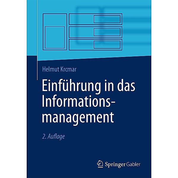 Einführung in das Informationsmanagement / Springer-Lehrbuch, Helmut Krcmar